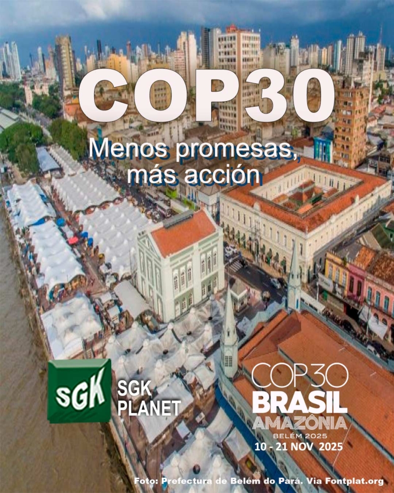 COP30 Belém 2025 Amazonía Brasil - SGK-Planet